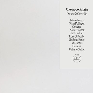 O Retiro dos Artistas – O Mundo Oferecido