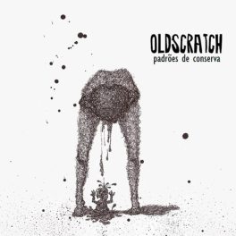 Oldscratch – Padrões de Conserva