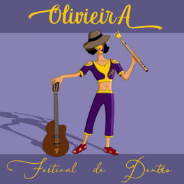 Olivieira – Festival de Dentro