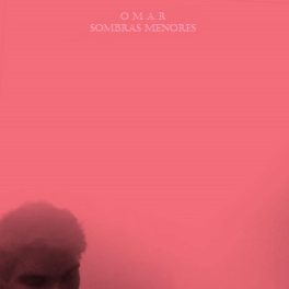 Omar – Sombras Menores