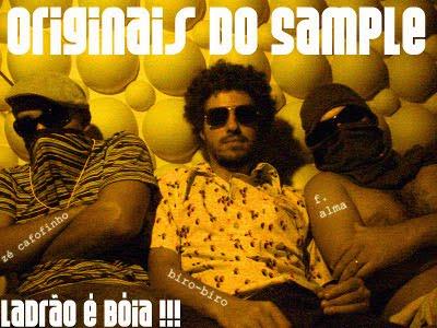 Originais do Sample – Ladrão é Bóia