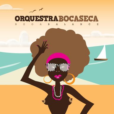 Orquestra Boca Seca – Nega Balance