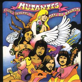 Os Mutantes – Mutantes E Seus Cometas No Pais Do Baurets