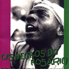 Os Negros do Rosário – Negros do Rosário