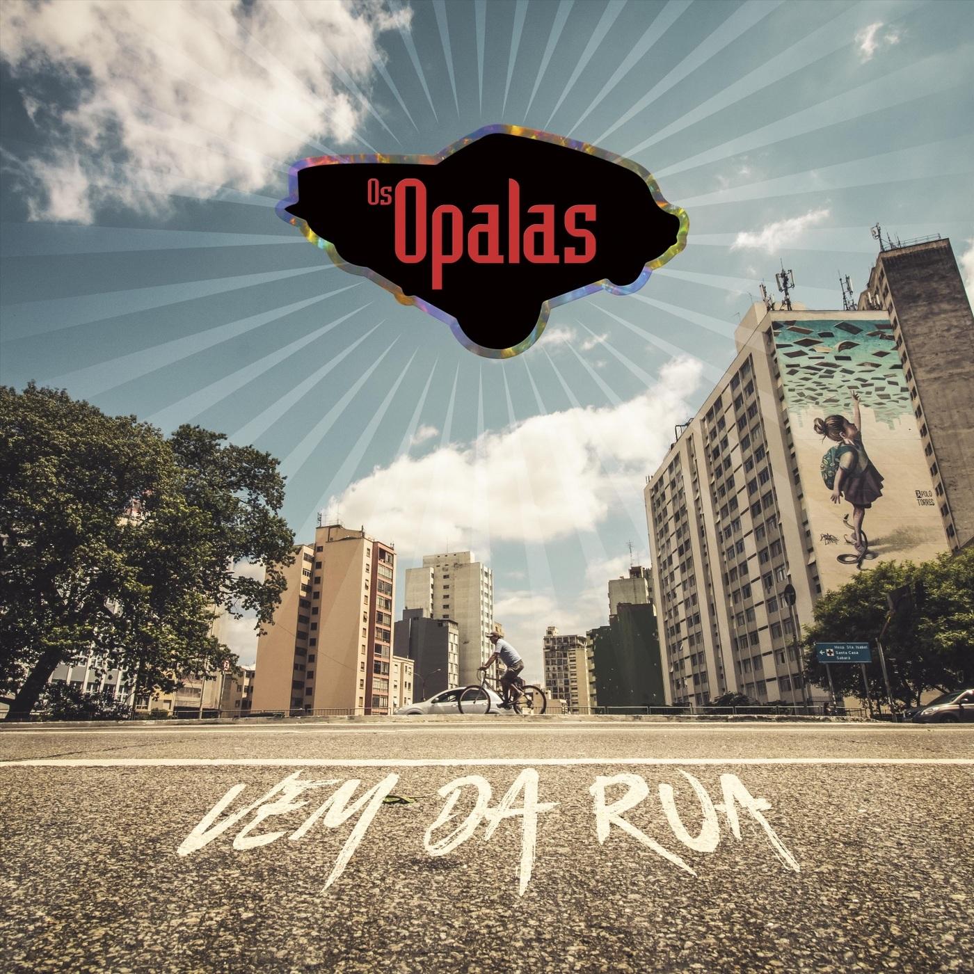 Os Opalas – Vem da Rua