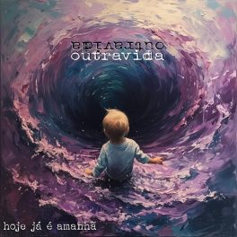 outravida – Hoje Já É Amanhã