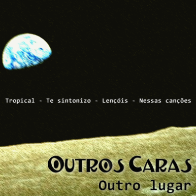 Outros Caras – Outro Lugar EP