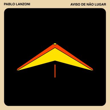 Pablo Lanzoni – Aviso de Não Lugar
