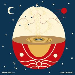 Pablo Meijueiro – Mãe de Tudo vol​.​Y