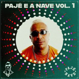 Pajé e a Nave – Pajé e a Nave Vol. 1