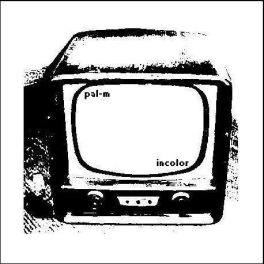 pal-m – Incolor EP