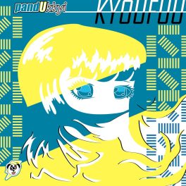 pandUkkyi – Kyoufuu