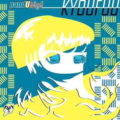 pandUkkyi – Kyoufuu