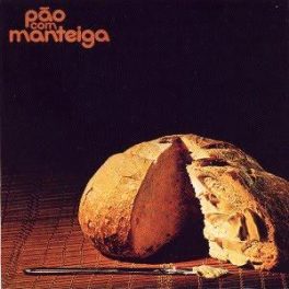 Pão com Manteiga – Pão com Manteiga