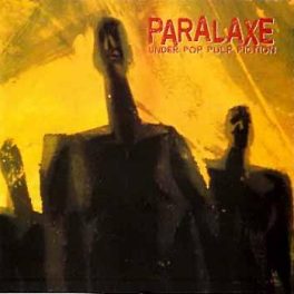 Paralaxe – Under Pop Pulp Fiction