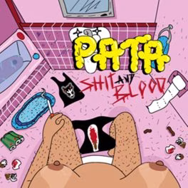 Pata – Shit & Blood