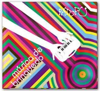 Pato Fu – MĂșsica de Brinquedo