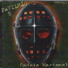 Pavilhão 9 – Cadeia Nacional