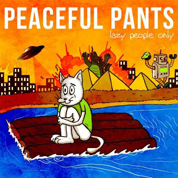 Peaceful Pants – Lazy People Only