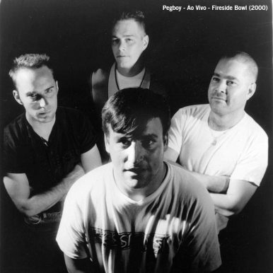 Pegboy – Ao Vivo – Fireside Bowl