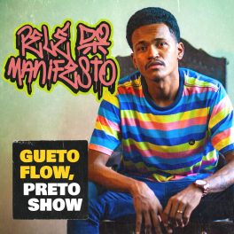 Pelé do Manifesto – Gueto Flow, Preto Show