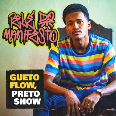Pelé do Manifesto – Gueto Flow, Preto Show