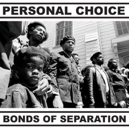 Personal Choice – Bonds of separation