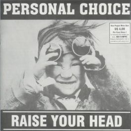 Personal Choice – Raise Your Head