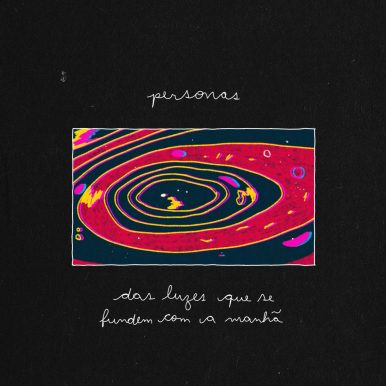 Personas – Das Luzes Que Se Fundem Com a Manhã