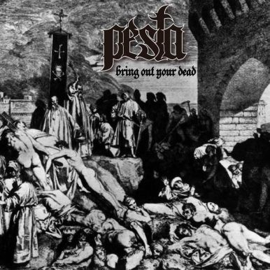 Pesta – Bring Out Your Dead