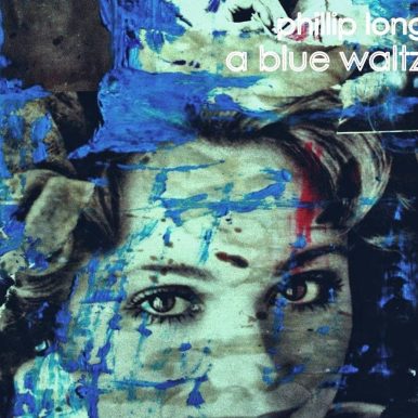 Phillip Long – A Blue Waltz