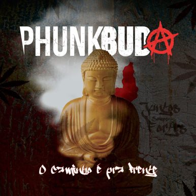 PHUNKBUDA – O Caminho É pra Frente