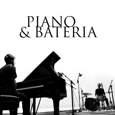Piano & Bateria – Piano & Bateria