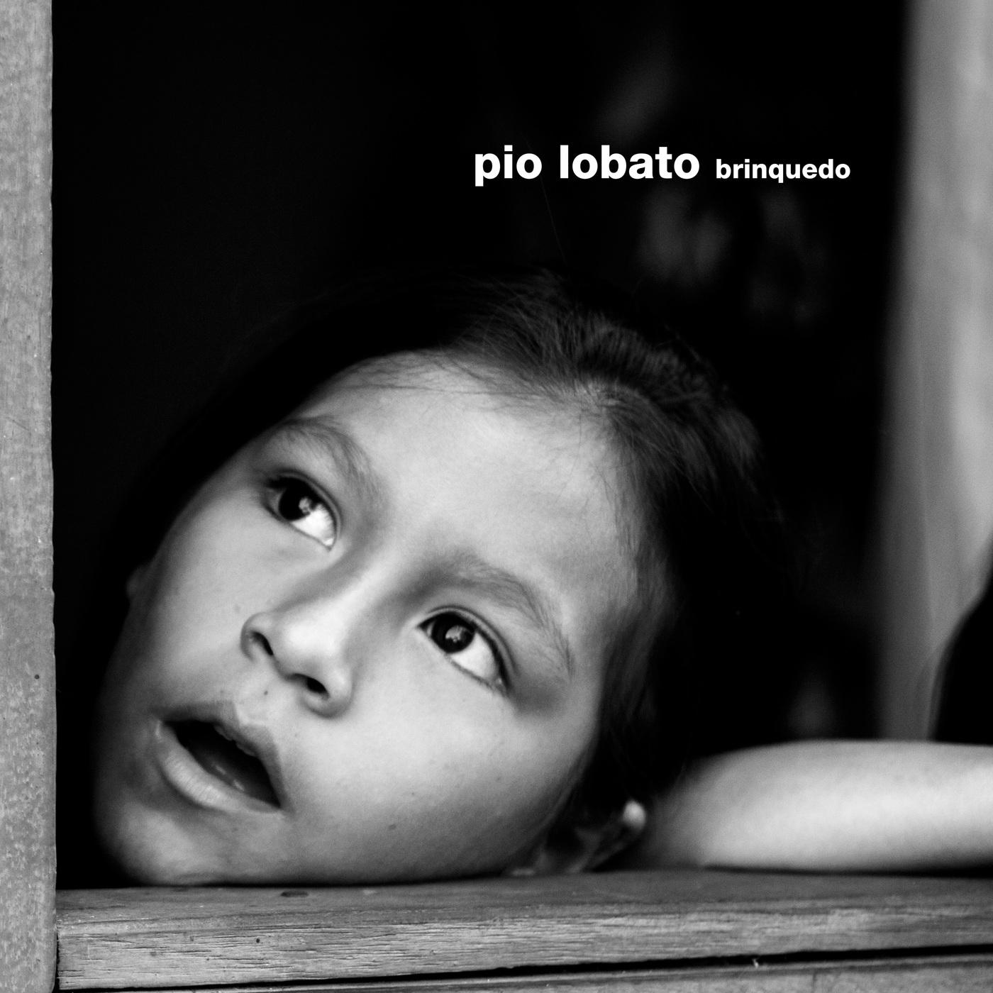 Pio Lobato – Brinquedo