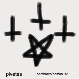 Pivetes – Bem Bravo