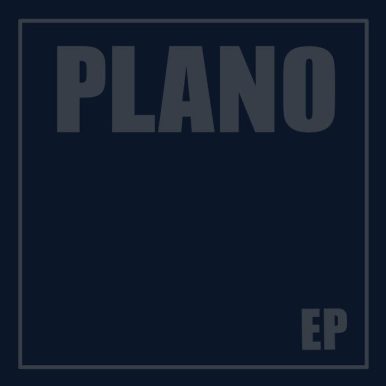 Plano – Plano EP