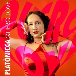 Platônicca – Quero Love