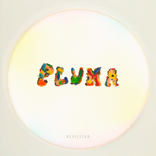 PLUMA – Revisitar