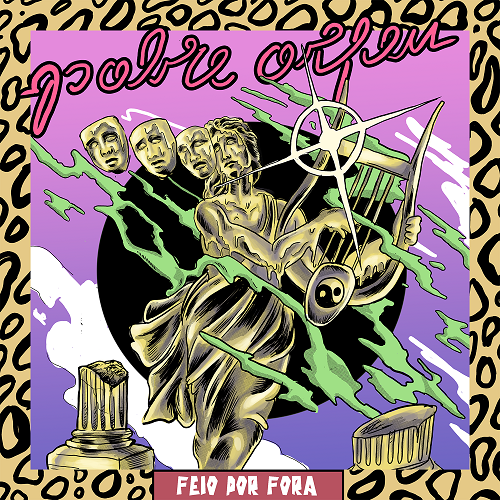 Pobre Orfeu – Feio por Fora