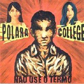Polara e College – Não Use o Termo