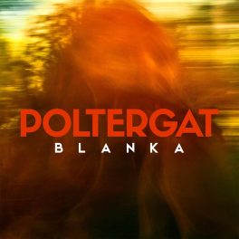 Poltergat – Blanka