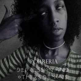 Porreria – Depression And Others Demons