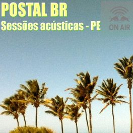 Postal BR – Sessões Acústicas PE