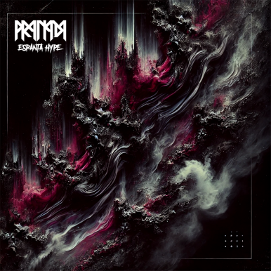 PRANADA – ESPANTA HYPE!