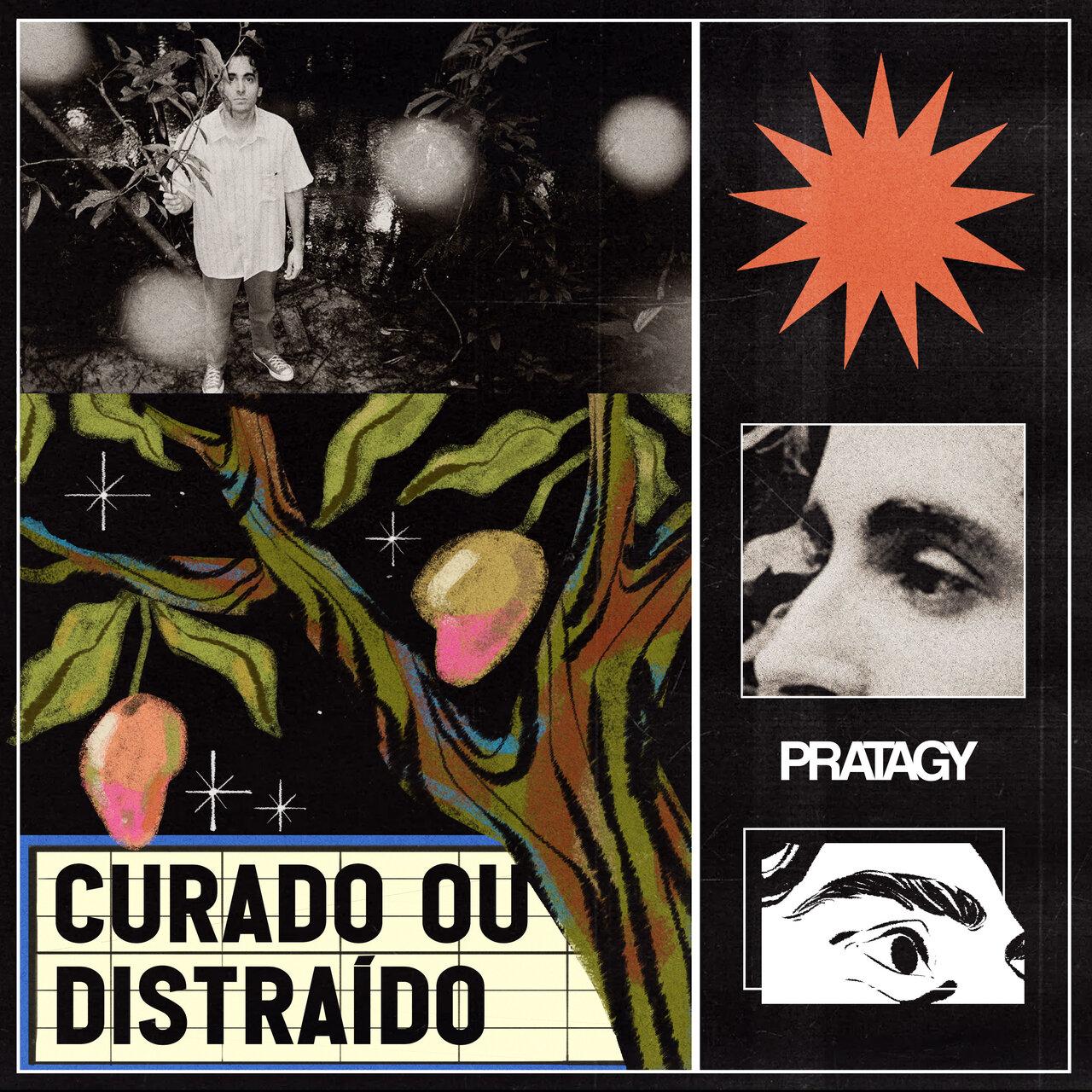Pratagy – Curado ou DistraĂdo