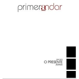 Primerandar – O Presente