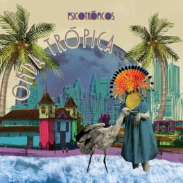 Psicotrópicos – Onda Trópica