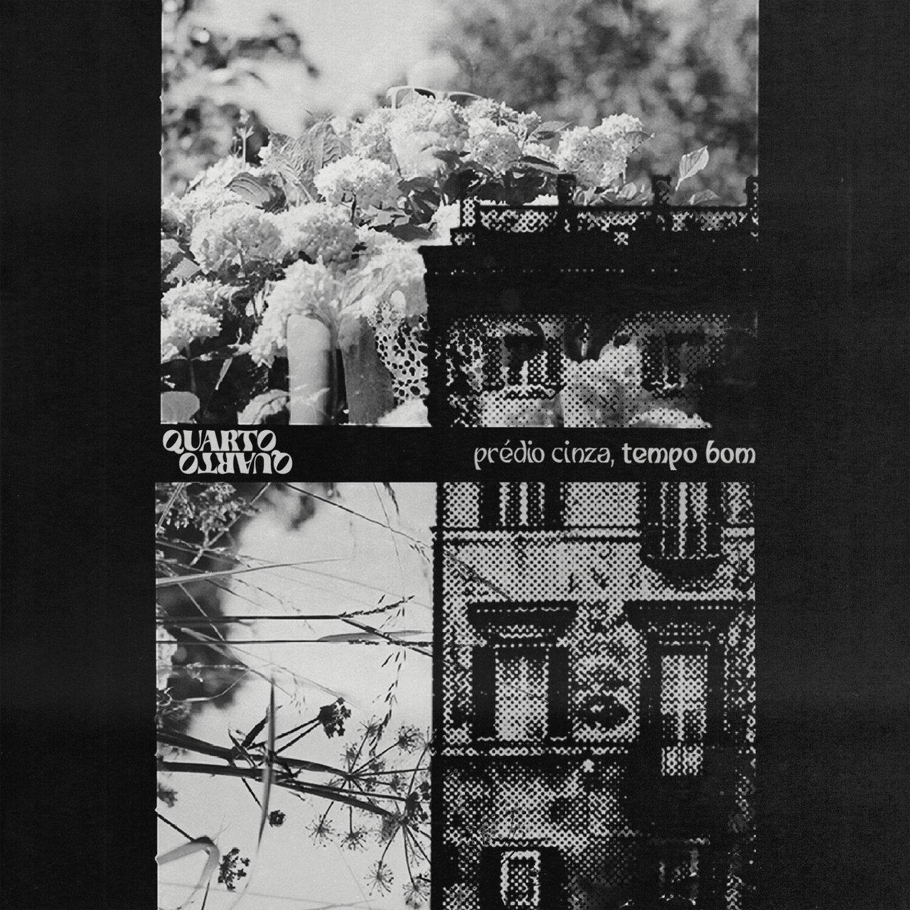 Quarto Quarto – Prédio Cinza, Tempo Bom