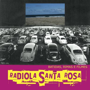 Radiola Santa Rosa – Batidas, Rimas e Filmes