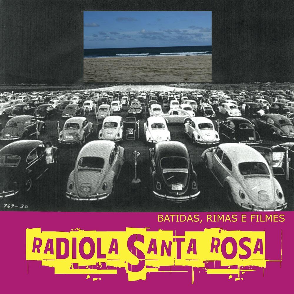 Radiola Santa Rosa – Batidas, Rimas e Filmes